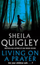 Book cover of: Living on a Prayer. By: Sheila Quigley