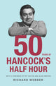 Book cover of: Fifty Years Of Hancock's Half Hour. By: Richard Webber