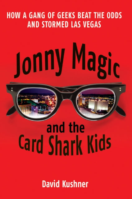 Book cover of: Jonny Magic and the Card Shark Kids. By: David Kushner