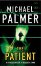 Book cover of: Patient. By: Michael Palmer