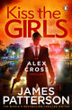 Kiss the Girls, (Alex Cross 2) 9781784757489 James Patterson