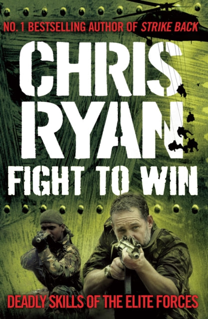 Book cover of: Fight to Win. By: Chris Ryan