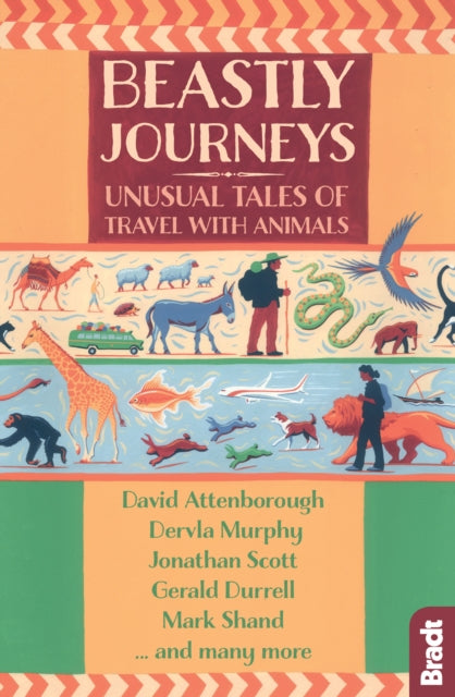 Book cover of: Beastly Journeys. By: Hilary Bradt