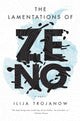 Book cover of: Lamentations of Zeno. By: Ilija Trojanow