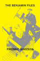 Book cover of: Benjamin Files. By: Fredric Jameson