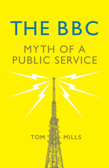 Book cover of: BBC. By: Tom Mills