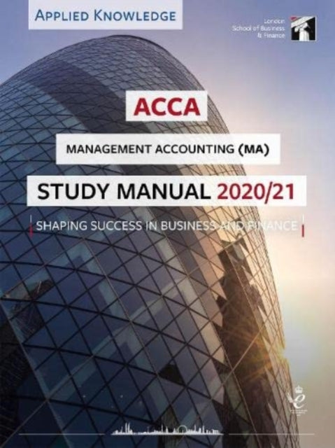 Book cover of: ACCA Management Accounting Study Manual 2020-21