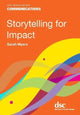 Book cover of: Storytelling for Impact. By: Sarah Myers