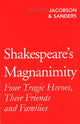 Book cover of: Shakespeare's Magnanimity. By: W & Jac Sanders 