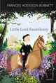 Book cover of: Little Lord Fauntleroy. By: Frances Hodgson Burnett