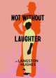 Book cover of: Not Without Laughter. By: Langston Hughes