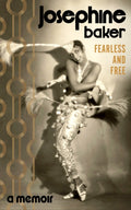 Fearless and Free, A Memoir
