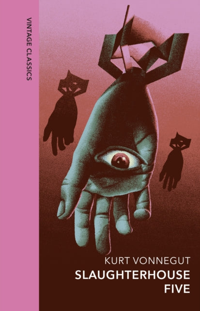 Book cover of: Slaughterhouse 5. By: Kurt Vonnegut
