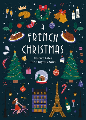 French Christmas, Festive Tales for a Joyeux Noel