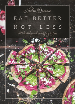Eat Better Not Less