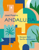 Book cover of: Andalusia. By: José Pizarro