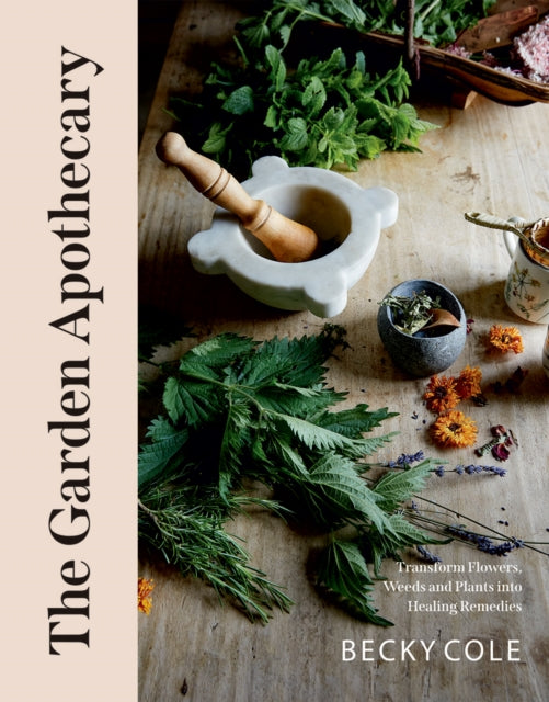 Book cover of: Garden Apothecary. By: Becky Cole