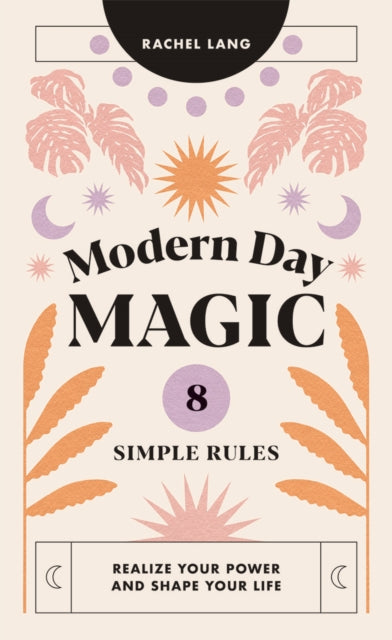 Book cover of: Modern Day Magic. By: Rachel Lang