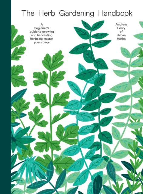 Book cover of: Herb Gardening Handbook. By: Andrew Perry