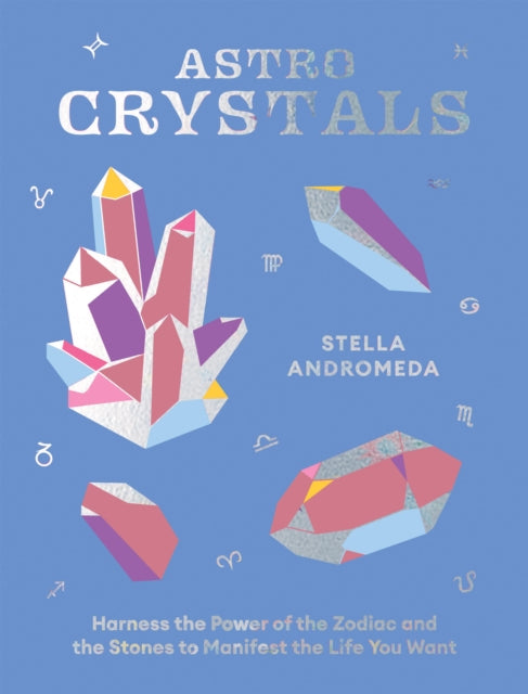 Book cover of: AstroCrystals. By: Stella Andromeda