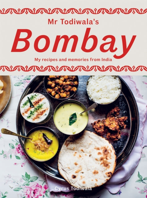 Book cover of: Mr Todiwala's Bombay. By: Cyrus Todiwala
