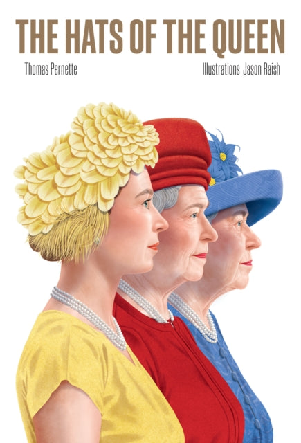 Book cover of: Hats of the Queen. By: Thomas Pernette