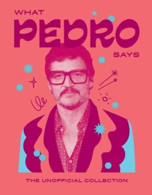 Book cover of: What Pedro Says. By: Hardie Grant Hardie Grant Books