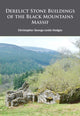 Book cover of: Derelict Stone Buildings of the Black Mountains Massif. By: Christopher George Leslie Hodges