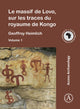 Book cover of: Le massif de Lovo, sur les traces du royaume de Kongo. By: Geoffroy Heimlich