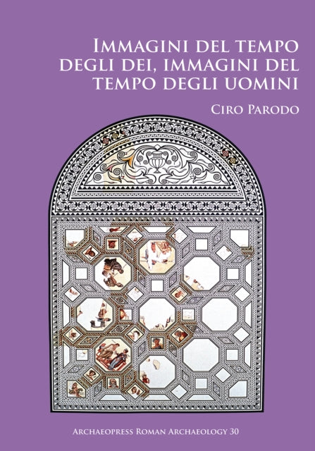 Book cover of: Immagini del tempo degli dei, immagini del tempo degli uomini. By: Ciro Parodo