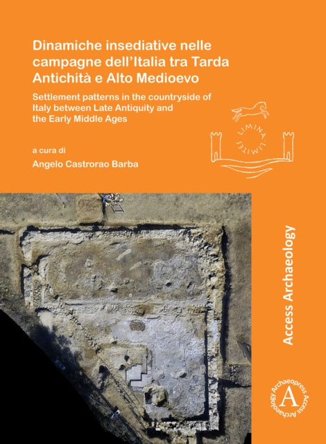 Book cover of: Dinamiche insediative nelle campagne dell'Italia tra Tarda Antichita e Alto Medioevo. By: Angelo Castrorao Barba