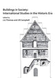 Book cover of: Buildings in Society: International Studies in the Historic Era