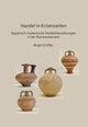 Book cover of: Handel in Krisenzeiten: Agyptische-mykenische Handelsbeziehungen in der Ramessidenzeit. By: Birgit Schiller