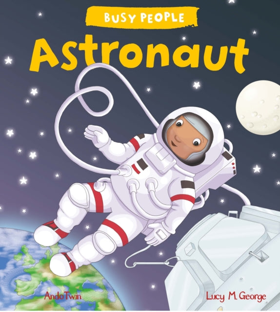 Book cover of: Busy People: Astronaut. By: Lucy M. George