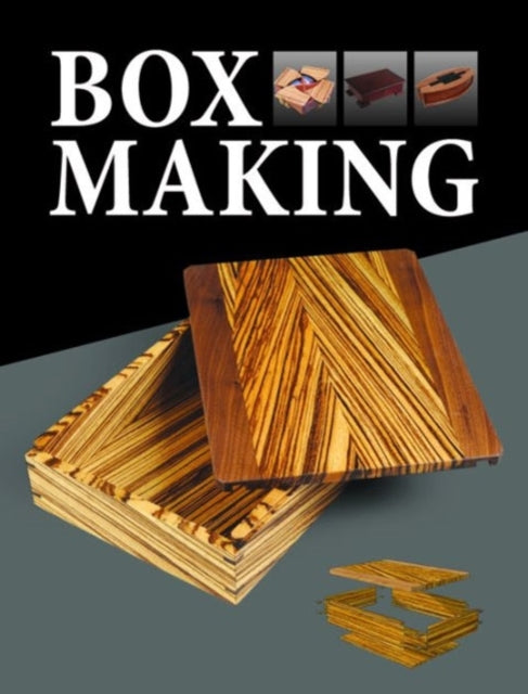 Book cover of: Box Making. By: Guild of Master Craftsman Publications