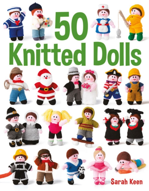 Book cover of: 50 Knitted Dolls. By: Sarah Keen
