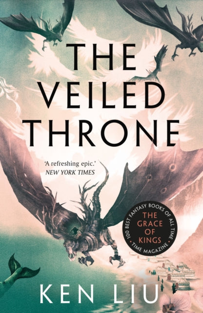 Book cover of: Veiled Throne. By: Ken Liu