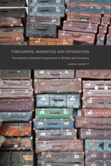 Book cover of: Foreigners, Minorities and Integration. By: Sarah Hackett