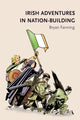 Book cover of: Irish Adventures in Nation-Building. By: Bryan Fanning