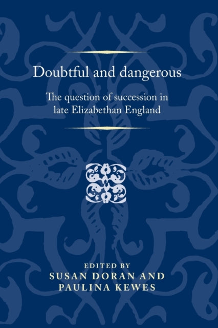 Book cover of: Doubtful and Dangerous. By: Paulina Kewes