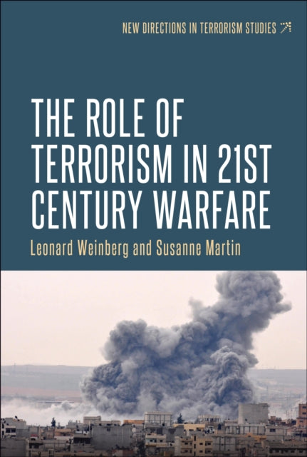 Book cover of: Role of Terrorism in Twenty-First-Century Warfare. By: Leonard Weinberg