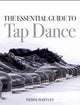 Book cover of: Essential Guide to Tap Dance. By: Derek Hartley