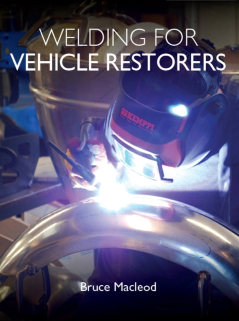 Book cover of: Welding for Vehicle Restorers. By: Bruce Macleod