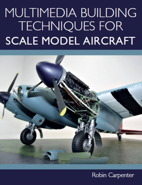 Book cover of: Multimedia Building Techniques for Scale Model Aircraft. By: Robin Carpenter