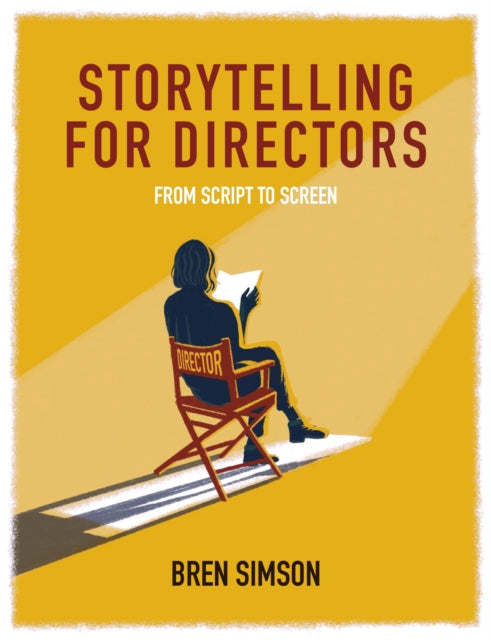 Book cover of: Storytelling for Directors. By: Bren Simson