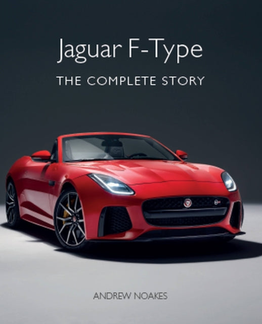 Book cover of: Jaguar F-Type. By: Andrew Noakes