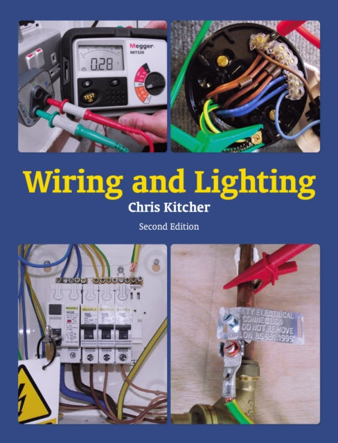 Wiring and Lighting, Second Edition 9781785007439 Chris Kitcher