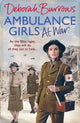 Ambulance Girls At War 9781785034640 Deborah Burrows