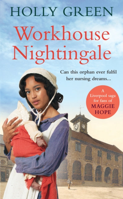 Book cover of: Workhouse Nightingale. By: Holly Green