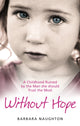 Book cover of: Without Hope. By: Barbara Naughton